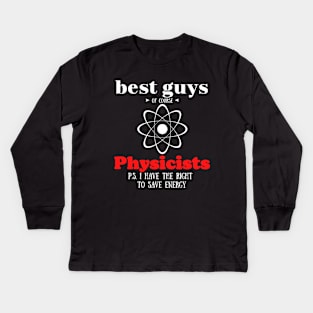 best guys of course Physics Kids Long Sleeve T-Shirt